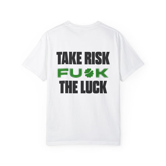 T-shirt Fuck the luck